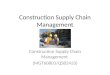 CSCM Chapter 1 construction supply chain management