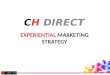 Ch direct experiential marketing strategy