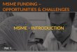 Msme funding – opportunities & Challenges Part 2