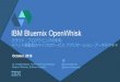 IBM Bluemix OpenWhisk: IBM Seminar 2016, Tokyo, Japan: The Future of Cloud Programming