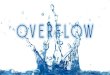 Overflow: If That's What Makes You Happy