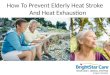 How to Prevent Elderly Heat Stroke and Heat Exhaustion