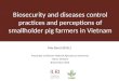 Biosecurity and diseases control practices and perceptions of smallholder pig farmers in Vietnam