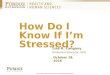 Stress management:  How Do I Know if I'm Stressed?
