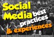 Social Media Best Practices & Experiences