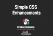Simple CSS Enhancements - Email On Acid Slides