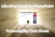 Life After Death by PowerPoint