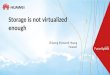 Storage Is Not Virtualized Enough - part 1