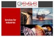 GSS services for industries