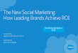 The New Social Marketing: How Leading Brands Achieve ROI Webinar