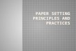 Paper setting   principles and practices