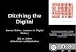 Ditching the Digital