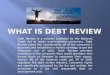 What is debt review