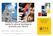 Creating a buzz... Using Social Media & Cultural Heritage to promote your library