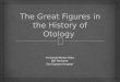 The great figures in the history of otology