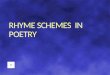 Rhyme Scheme  in Poetry