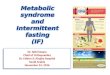 Intermittent fasting and metabolic syndrome