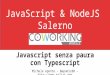 Javascript senza paura con Typescript