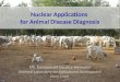 Nuclear Applications for Animal Disease Diagnosis