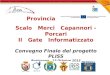 Scalo Merci Capannori-Porcari - Il Gate Informatizzato