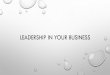 Leadership in your business NGPHCC meeting 3.3.2016