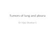 RESPIRATORY SYSTEM: TUMORS OF LUNG & PLEURA