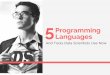 5 Programming Languages And Tools Data Scientists Use Now