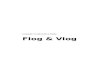 Flog & Vlog