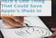 Here's One Thing That Could Save Apple's iPads in 2016