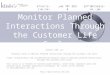 Research Tools to Monitor Planned Interactions Through the Customer LifeCycle