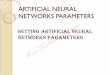 Setting Artificial Neural Networks parameters
