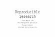 Reproducible research concepts and tools