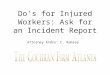 Do's for Injured Workers: Ask for an Incident Report
