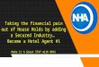 NHA - Taken the financial pain out of your house hold - Become a Hotel Agent