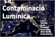2016 Contaminacio lumínica LS Manlleu 1r ESO
