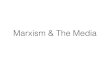 Marxism, Hegemony, Liberal Pluralism and the Media