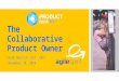 “The Collaborative Product Owner” - Haim Deutsch @ProductTank TLV, November 2016