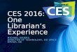 CES 2016: One Librarian's Experience