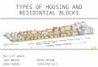 TYPES OF HOUSING AND RESIDINTIAL BLOCKS