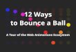 12 Ways to Bounce a Ball