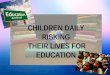 Children risking lives for education