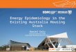ISNGI 2016 - Pitch: "Energy epidemiology in the existing Australia housing stock" - Dr Daniel Daly