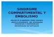 SINDROME COMPARTIMENTAL ASPECTOS DIAGNOSTICOS Y DE TRATAMIENTO