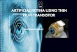 Artificial retina using thin film transistor technology