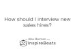 How should I interview new sales hires? - Alex Berman