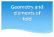 Geometry of folds