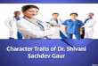 Good Background Of Dr Shivani Sachdev Gour