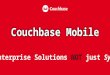 Creating a data pipeline with Couchbase Mobile – Couchbase Connect 2016