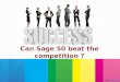 Can sage 50 beat the competition