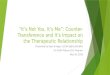 "It's Not You, It's Me" : Counter-Transference and It's Impact on The Therapeutic Relationship
